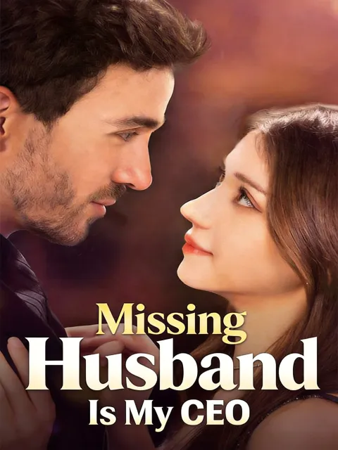 Missing Husband Is My CEO