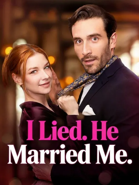 I Lied. He Married Me.