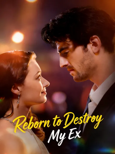 Reborn to Destroy My Ex